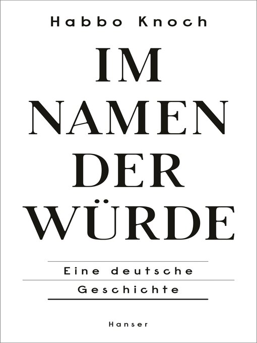 Title details for Im Namen der Würde by Habbo Knoch - Wait list